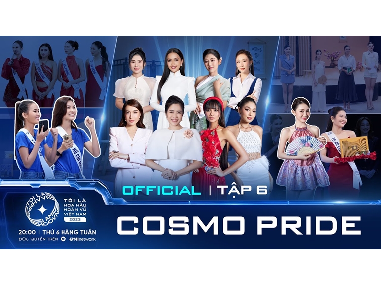 Tập 6 Full (Uncut) | Tôi là Hoa hậu Hoàn vũ Việt Nam 2023: COSMO PRIDE